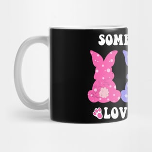 some bunny loves you easter Mug